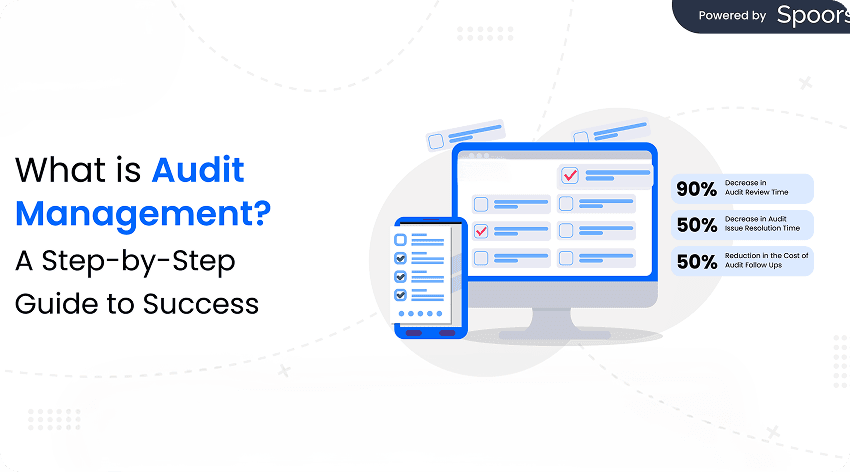 What is Audit Management? A Step-by-Step Guide to Success