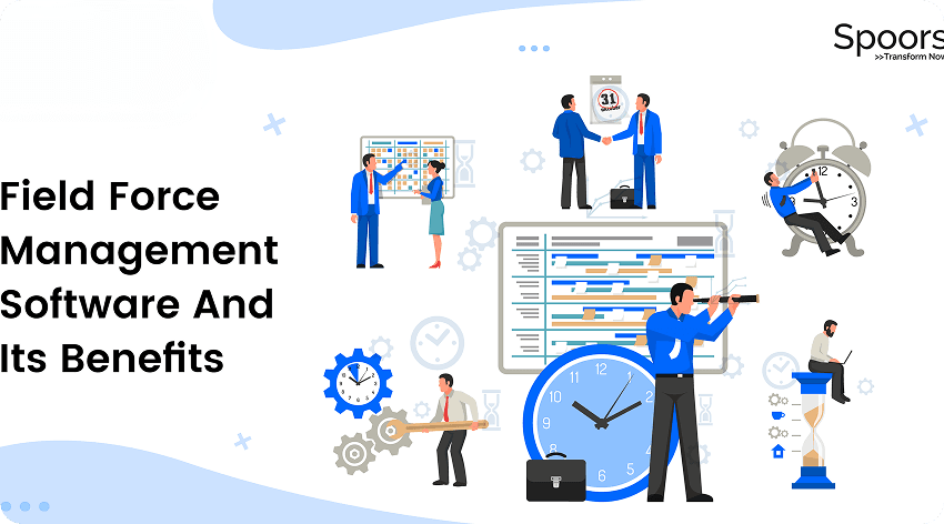 What Is Field Force Management Software And Its Benefits For Your Business