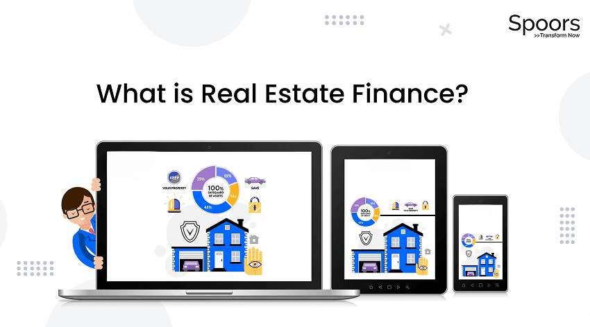 What is Real Estate Finance? Simplify Real Estate Finance with “EFFORT”